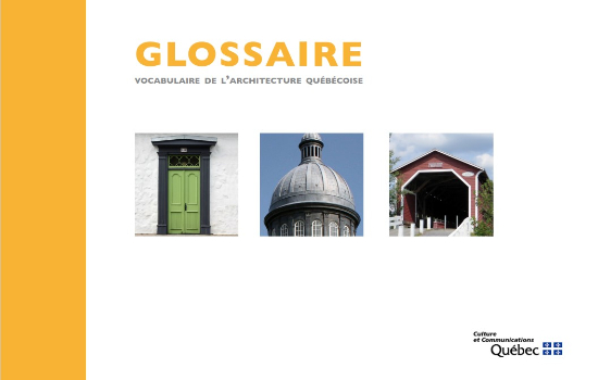 Glossaire - Vocabulaire de L’architecure québécoise