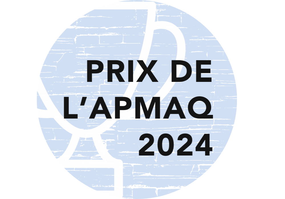Appel de candidatures 2024 ouvert pour les prix de l’APMAQ !