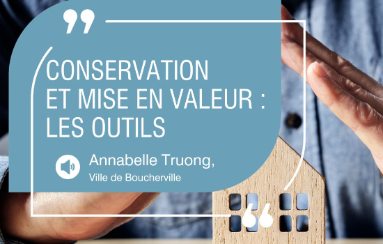 Conférence virtuelle - Ville de Boucherville: outils de conservation et de mise en valeur du patrimoine bâti