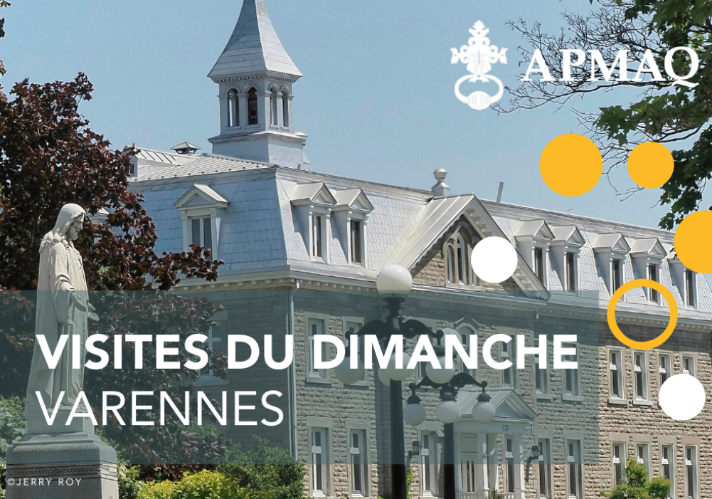 Visites du dimanche - Varennes