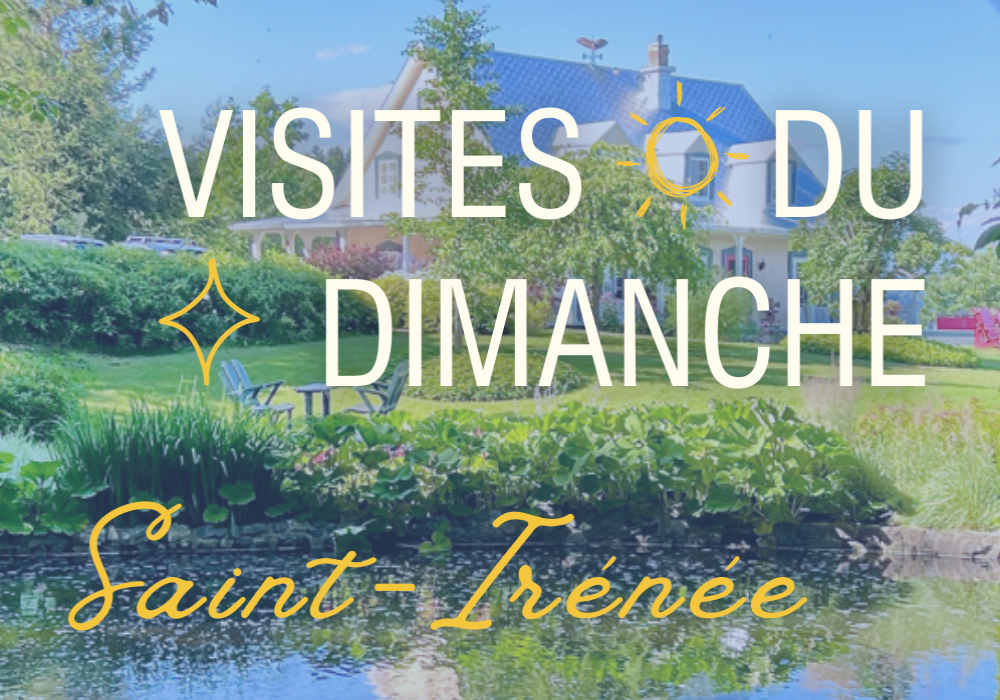 Visites du dimanche - Saint-Irénée