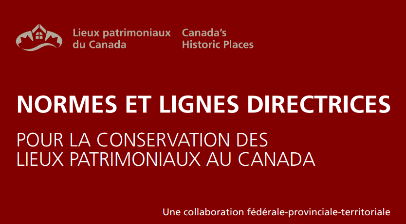 Normes et lignes directrices pour la conservation des lieux patrimoniaux au Canada