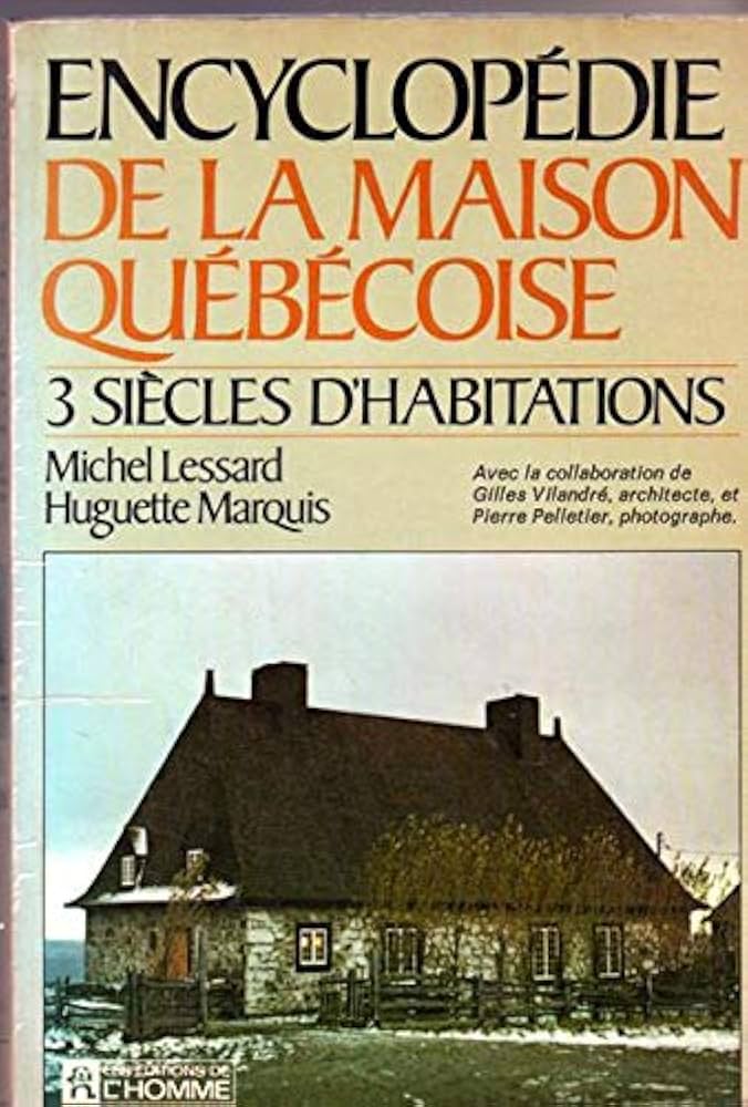 Encyclopédie de la maison québécoise